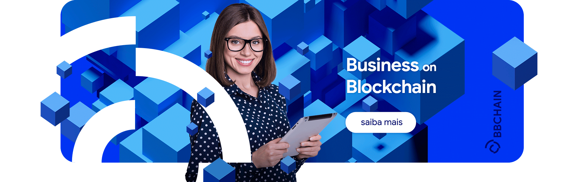 BBChain | Pioneira no uso da Tecnologia Blockchain Corporativo